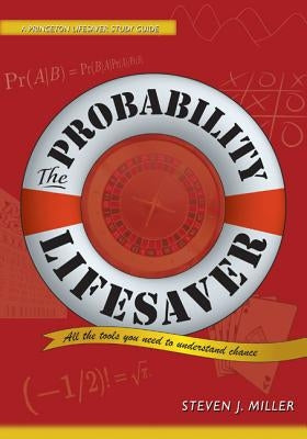 The Probability Lifesaver: All the Tools You Need to Understand Chance - Paperback | Diverse Reads