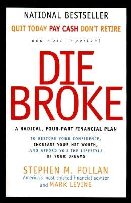 Die Broke: A Radical, Four-Part Financial Plan - Paperback | Diverse Reads