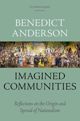 Imagined Communities: Reflections on the Origin and Spread of Nationalism - Paperback | Diverse Reads