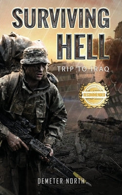 Surviving Hell: Trip to Iraq - Paperback | Diverse Reads
