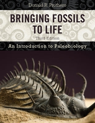 Bringing Fossils to Life: An Introduction to Paleobiology / Edition 3 - Paperback | Diverse Reads
