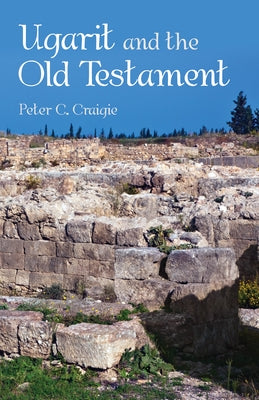 Ugarit and the Old Testament - Paperback | Diverse Reads