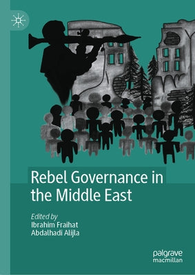 Rebel Governance in the Middle East - Hardcover | Diverse Reads