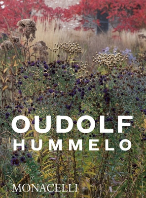 Hummelo: A Journey Through a Plantsman's Life - Paperback | Diverse Reads
