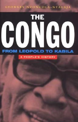The Congo from Leopold to Kabila: A People's History - Paperback | Diverse Reads