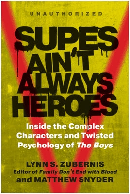 Supes Ain't Always Heroes: Inside the Complex Characters and Twisted Psychology of the Boys - Paperback | Diverse Reads