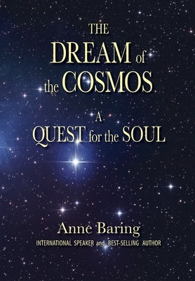 The Dream of the Cosmos: A Quest for the Soul - Paperback | Diverse Reads
