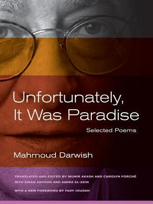 Unfortunately, It Was Paradise: Selected Poems - Paperback | Diverse Reads