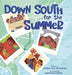 Down South for the Summer - Hardcover | Diverse Reads