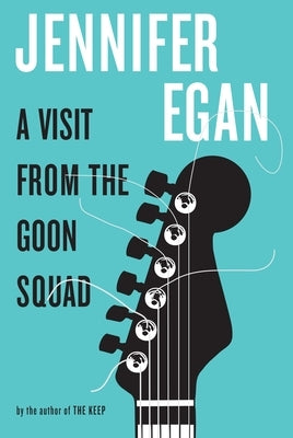 A Visit from the Goon Squad - Hardcover | Diverse Reads