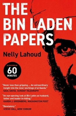 The Bin Laden Papers: How the Abbottabad Raid Revealed the Truth about Al-Qaeda, Its Leader and His Family - Paperback | Diverse Reads