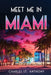 Meet Me in Miami - Paperback | Diverse Reads