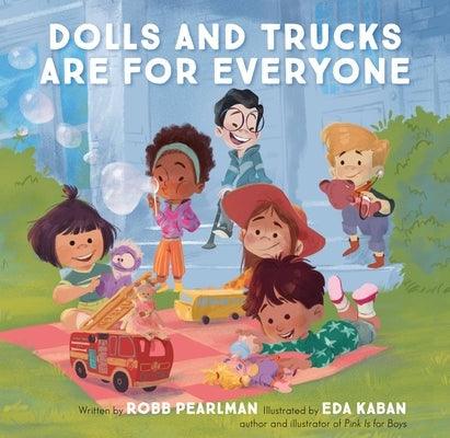 Dolls and Trucks Are for Everyone - Hardcover