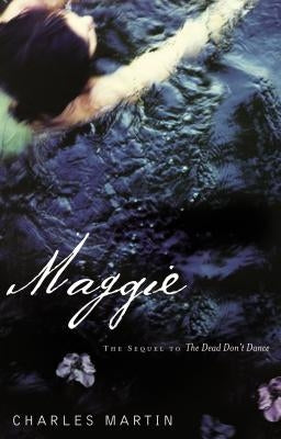 Maggie: The Sequel to The Dead Don't Dance - Paperback | Diverse Reads