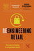 Reengineering Retail: The Future of Selling in a Post-Digital World - Hardcover | Diverse Reads