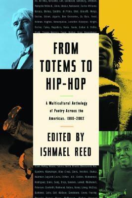 From Totems to Hip-Hop: A Multicultural Anthology of Poetry Across the Americas 1900-2002 - Paperback |  Diverse Reads