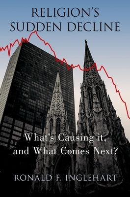 Religion's Sudden Decline: What's Causing it, and What Comes Next? - Paperback | Diverse Reads