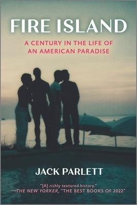 Fire Island: A Century in the Life of an American Paradise - Paperback | Diverse Reads