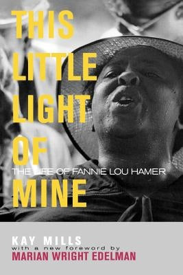 This Little Light of Mine: The Life of Fannie Lou Hamer - Paperback | Diverse Reads