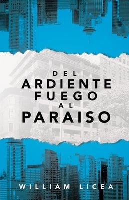 Del Ardiente Fuego Al Paraiso - Paperback | Diverse Reads