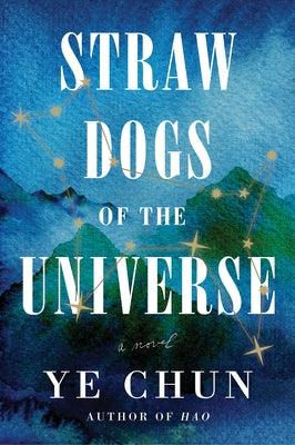 Straw Dogs of the Universe - Hardcover | Diverse Reads