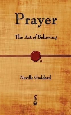 Prayer: The Art of Believing - Paperback | Diverse Reads