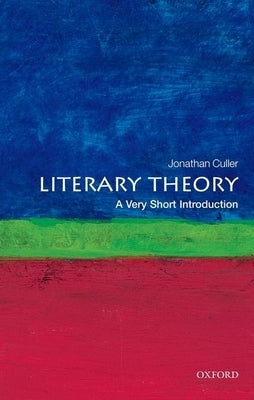 Literary Theory: A Very Short Introduction - Paperback | Diverse Reads