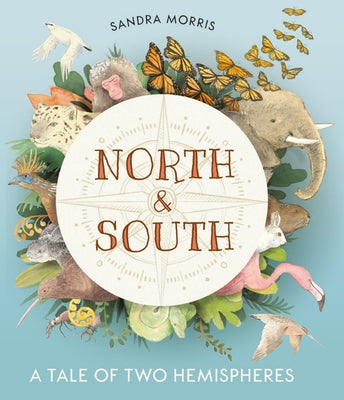 North and South: A Tale of Two Hemispheres - Hardcover | Diverse Reads