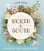 North and South: A Tale of Two Hemispheres - Hardcover | Diverse Reads