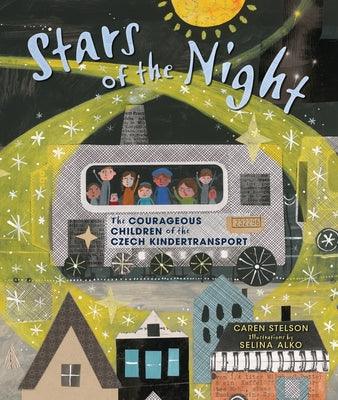 Stars of the Night: The Courageous Children of the Czech Kindertransport - Hardcover | Diverse Reads