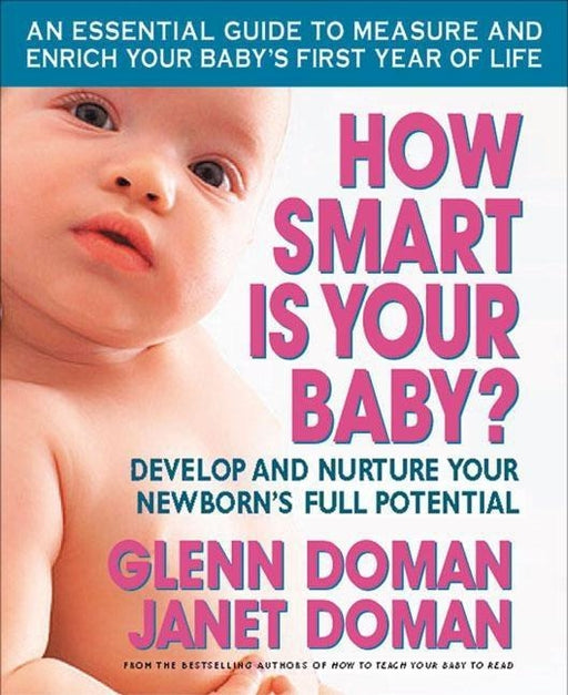How Smart Is Your Baby?: Develop and Nurture Your Newborn's Full Potential - Paperback | Diverse Reads