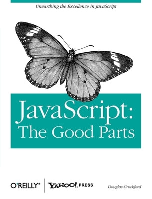 JavaScript: The Good Parts: The Good Parts - Paperback | Diverse Reads