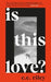 Is This Love - Paperback
