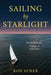 Sailing by Starlight: The Remarkable Voyage of Globe Star - Hardcover | Diverse Reads