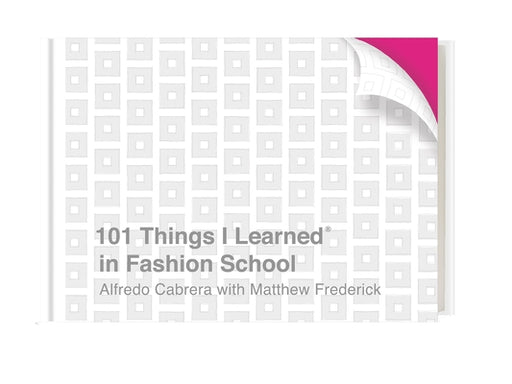 101 Things I Learned® in Fashion School - Hardcover | Diverse Reads