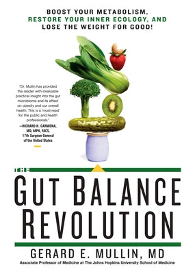 The Gut Balance Revolution: Boost Your Metabolism, Restore Your Inner Ecology, and Lose the Weight for Good! - Paperback | Diverse Reads