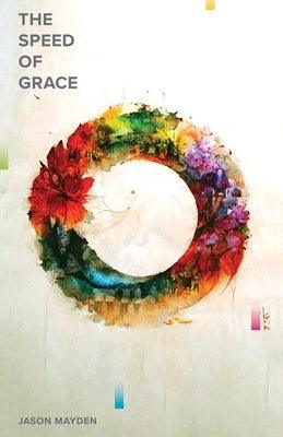 The Speed of Grace - Paperback | Diverse Reads