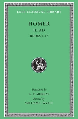 Iliad, Volume I: Books 1-12 - Hardcover | Diverse Reads