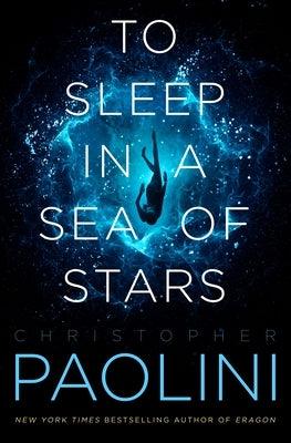 To Sleep in a Sea of Stars - Hardcover | Diverse Reads