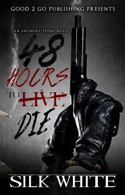 48 Hours to Die: An Anthony Stone Novel - Paperback |  Diverse Reads