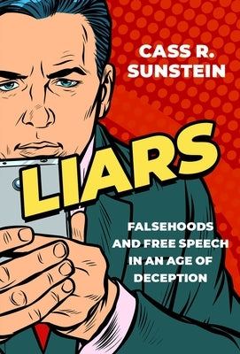 Liars: Falsehoods and Free Speech in an Age of Deception - Hardcover | Diverse Reads