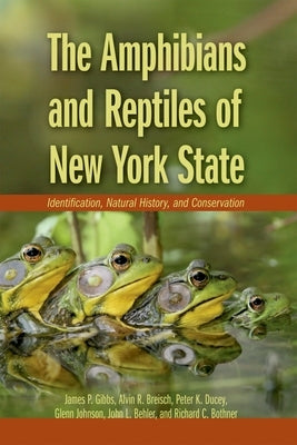 The Amphibians and Reptiles of New York State: Identification, Natural History, and Conservation / Edition 1 - Paperback | Diverse Reads