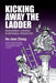 Kicking Away the Ladder: Development Strategy in Historical Perspective / Edition 1 - Paperback | Diverse Reads