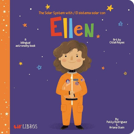Solar System With Ellen/El Sistema Solar Con Ellen - Board Book | Diverse Reads
