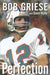 Perfection: The Inside Story of the 1972 Miami Dolphins' Perfect Season - Hardcover | Diverse Reads