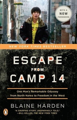 Escape from Camp 14: One Man's Remarkable Odyssey from North Korea to Freedom in the West - Paperback | Diverse Reads