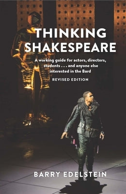Thinking Shakespeare (Revised Edition): A working guide for actors, directors, students.and anyone else interested in the Bard - Paperback | Diverse Reads