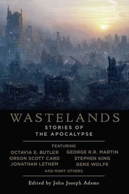 Wastelands: Stories of the Apocalypse / Edition 1 - Paperback | Diverse Reads