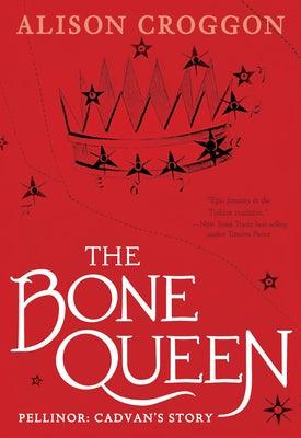 The Bone Queen: Pellinor: Cadvan's Story - Paperback | Diverse Reads