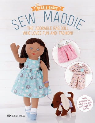 Sew Maddie: The adorable rag doll who loves fun and fashion! - Paperback | Diverse Reads